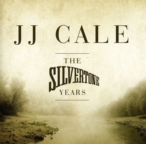 Cale, J.J.: Silvertone Years
