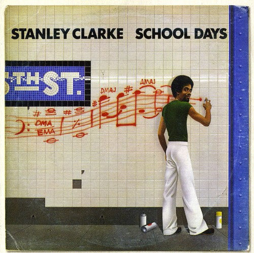 Clarke, Stanley: School Days