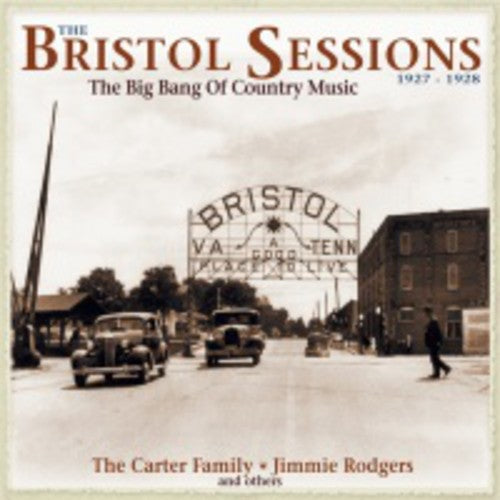 Bristol Sessions 1927-28-Big Bang of Country Music: Bristol Sessions 1927-28-Big Bang of Country Music