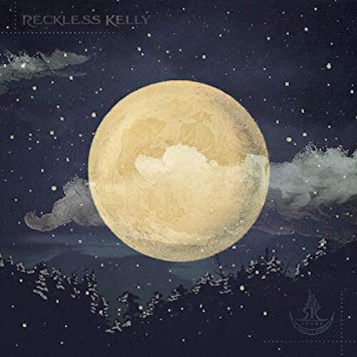 Reckless Kelly: Long Night Moon