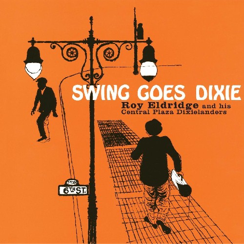 Eldridge, Roy: Swing Goes Dixie