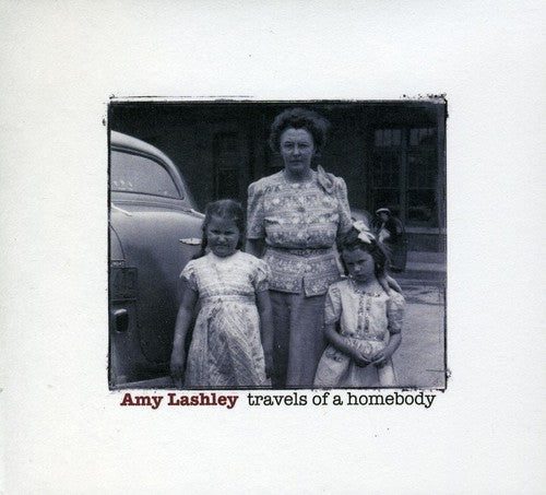Lashley, Amy: Travels of a Homebody