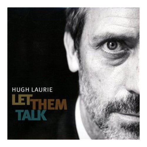 Laurie, Hugh: Let Them Talk