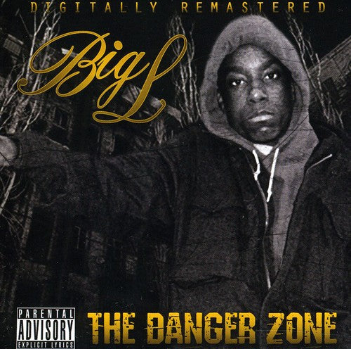 Big L: The Danger Zone
