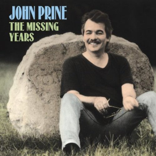 Prine, John: The Missing Years