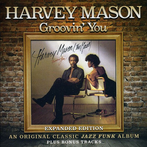 Mason, Harvey: Groovin You