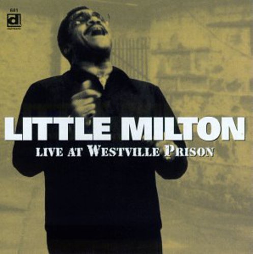 Little Milton: Live at Westville Prison