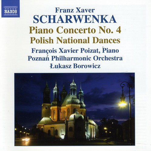 Scharwenka / Poizat / Pzpo / Borowicz: Piano Concerto 4 / Polish National Dances