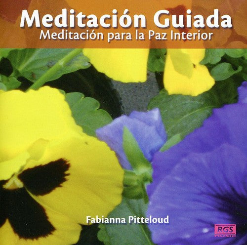 Pitteloud, Fabianna: Meditacion Guiada-Meditacion Para la Paz Interior