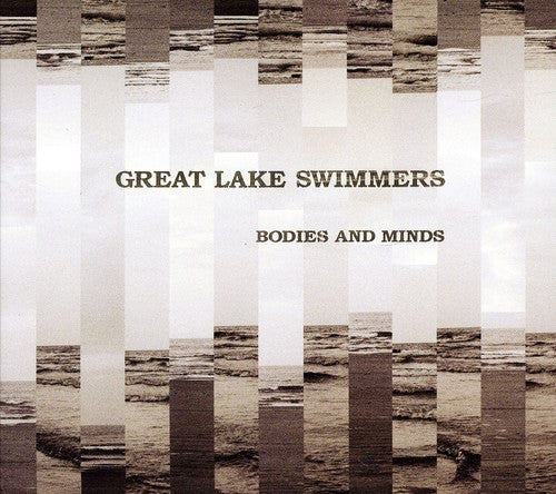 Great Lake Swimmers: Bodies and Minds