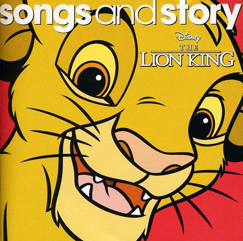 Songs & Story: The Lion King: Songs and Story: The Lion King