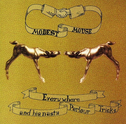 Modest Mouse: Everywhere and His Nasty Parlour Tricks