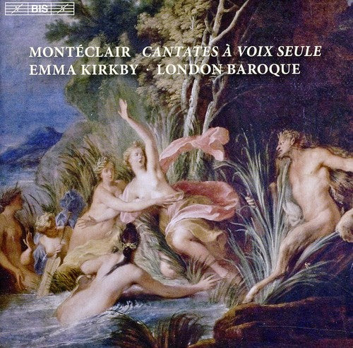 Monteclair / Kirkby / London Baroque: Cantates a Voix Seul