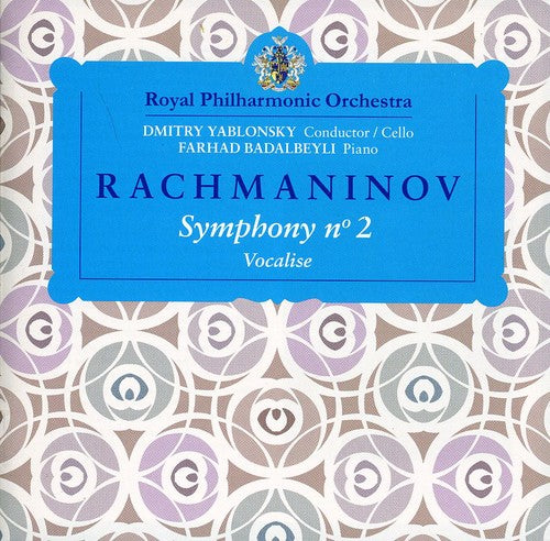 Rachmaninov / Royal Philharmonic Orch / Badalbeyli: Rachmaninov Symphony 2 & Vocalise