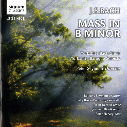 Bach, J.S. / Seymour / Payne / Ybc / Ybs / Seymour: Mass in B minor