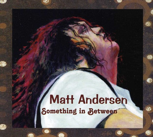 Andersen, Matt: Something in Between