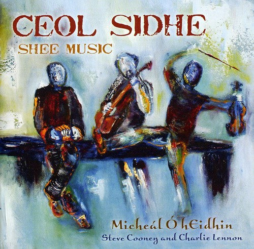 Hynes, Michael/Charlie Lennon & Steve Cooney: Ceol Sidhe (Shee Music)