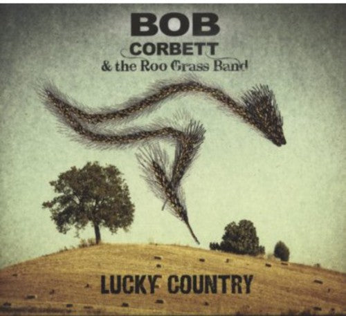 Corbett, Bob & the Roo Grass Band: Lucky Country