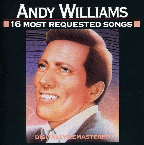 Williams, Andy: 16 Most Requested Songs