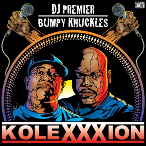DJ Premier & Bumpy Knuckles: The KoleXXXion