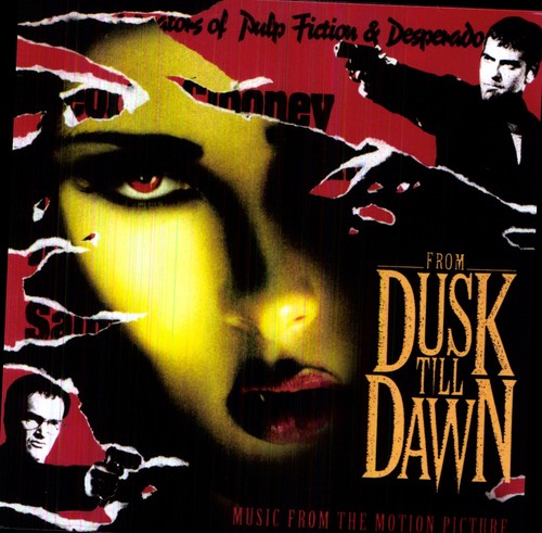 From Dusk Till Dawn / O.S.T.: From Dusk Till Dawn (Music From the Motion Picture)