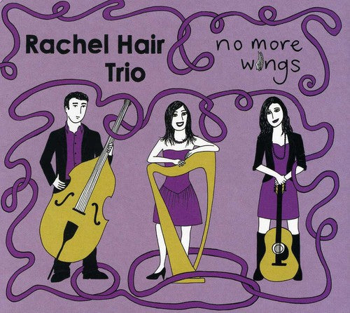 Hair, Rachel Trio: No More Wings