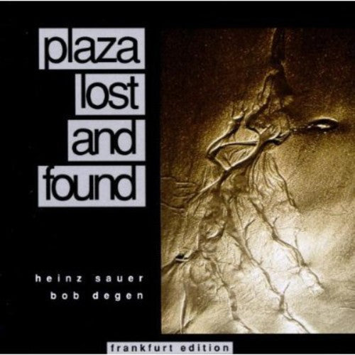 Sauer, Heinz/Bob Degen: Plaza Lost & Found