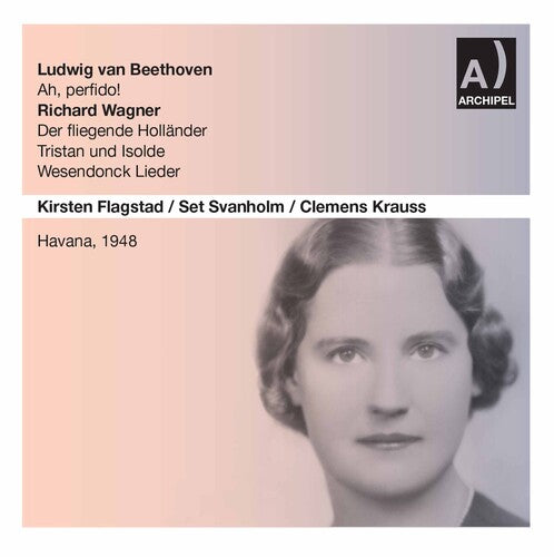 Beethoven / Wagner / Flagstad / Krauss: Ah Perfido for Soprano & Orchestra