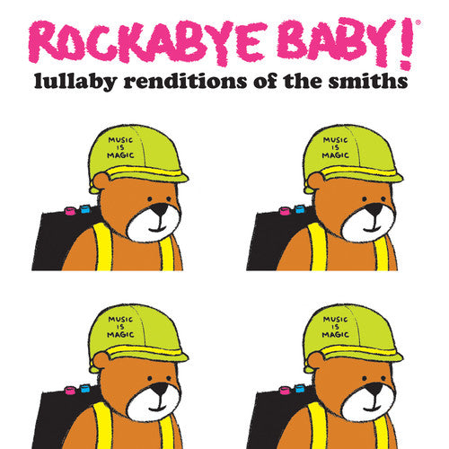 Rockabye Baby!: Lullaby Renditions of the Smiths