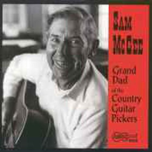 McGee, Sam: Grand Dad of the Country Guitar Pickers