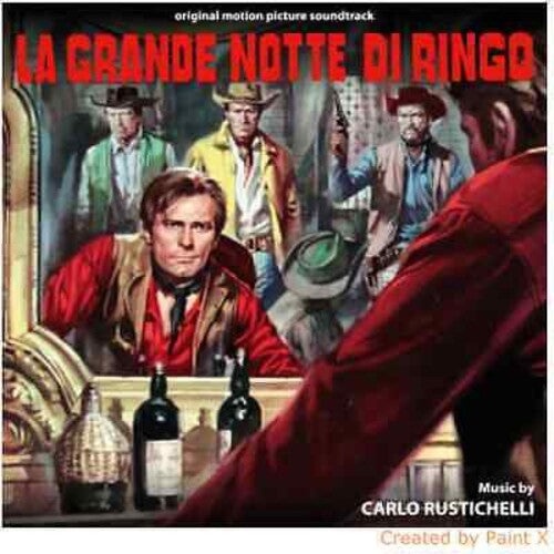 Rustichelli, Carlo: La Grande Notte Di Ringo (Ringo's Big Night) (Original Motion Picture Soundtrack)