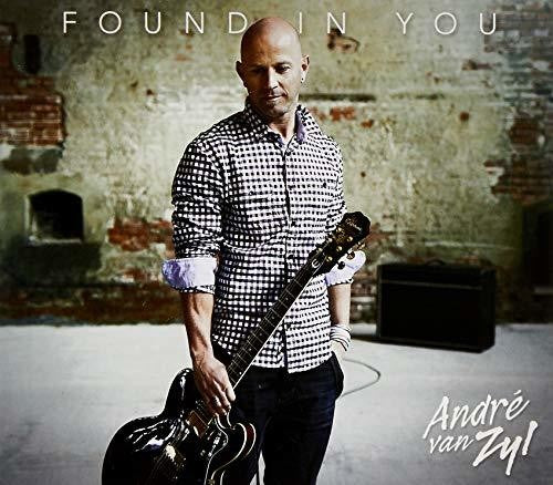 Zyl, Andre Van: Found in You