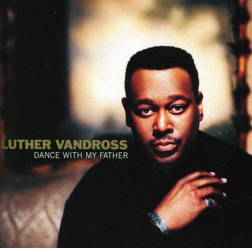 Vandross, Luther: Dance with My Father