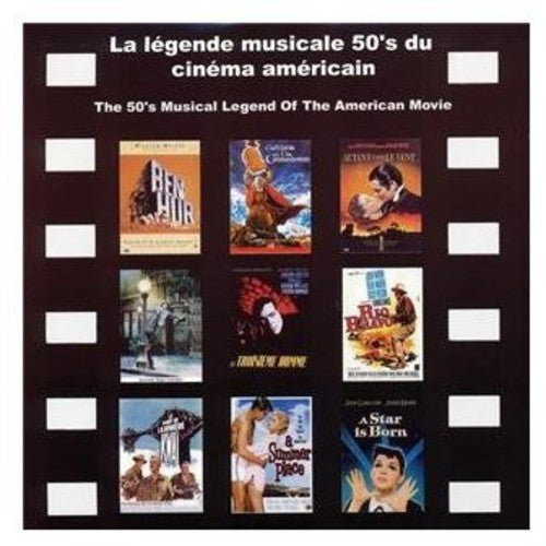 La Legende Musicale 50's Du Cinema: La Legende Musicale 50's Du Cinema