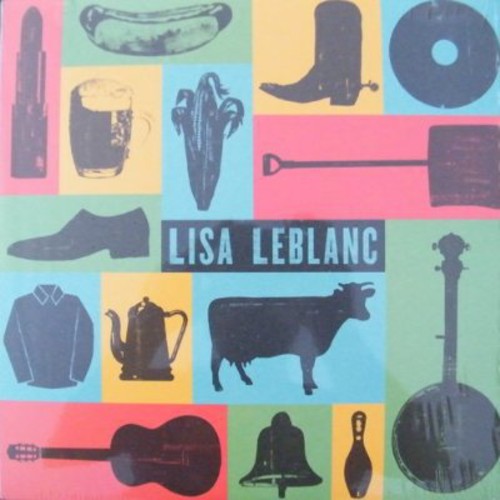 Leblanc, Lisa: Lisa Leblanc