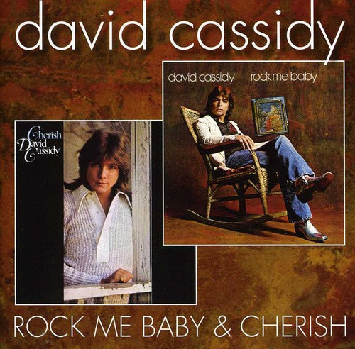 Cassidy, David: Rock Me Baby / Cherish