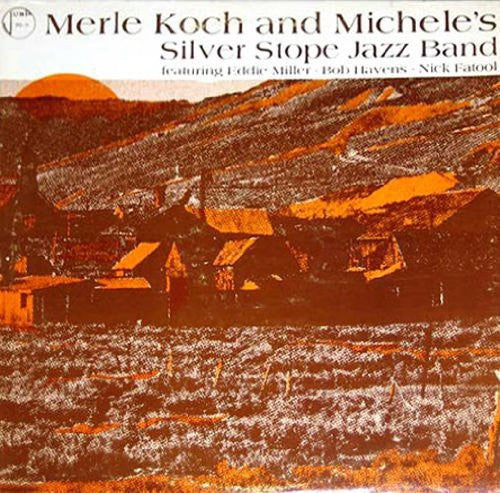 Koch, Merle: Merle Koch and Michelle's Silver Stope Band