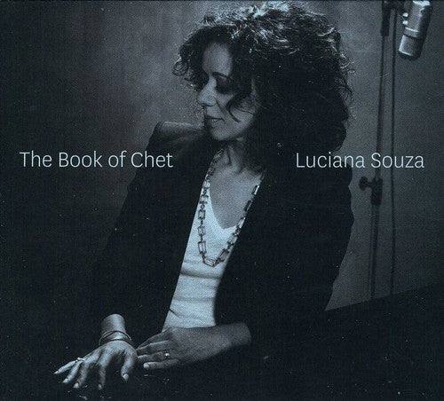 Souza, Luciana: The Book Of Chet