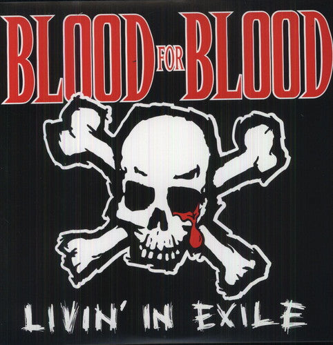 Blood for Blood: Livin in Exile