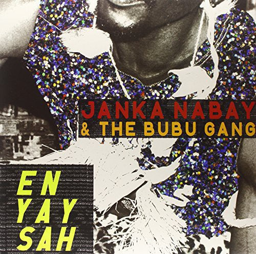 Nabay, Janka & Bubu Gang: En Yay Sah