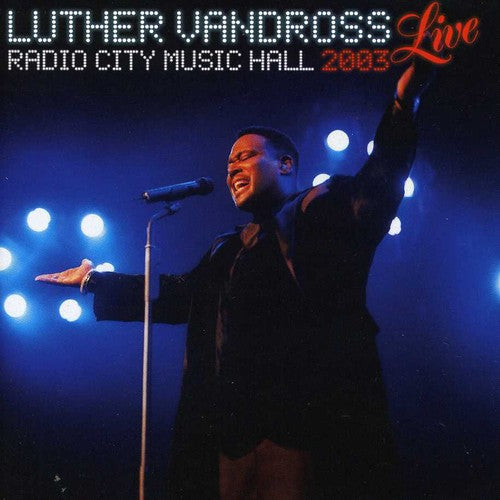 Vandross, Luther: Live Radio City Music Hall 2003