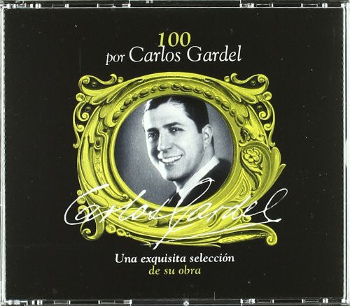 Gardel, Carlos: 100 Por Carlos Gardel (Box 4CD
