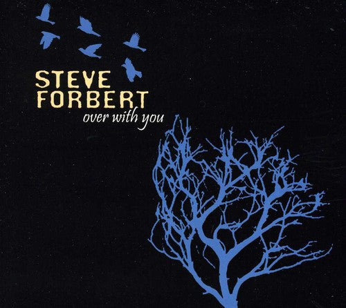 Forbert, Steve: Over with You