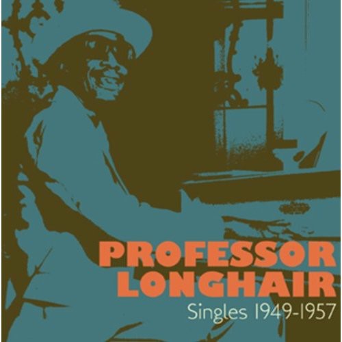 Professor Longhair: Singles 1949 - 1957