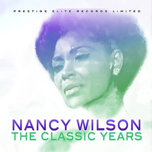Wilson, Nancy: Classic Years