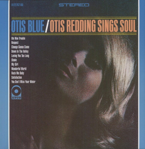 Redding, Otis: Otis Blue / Otis Redding Sings Soul