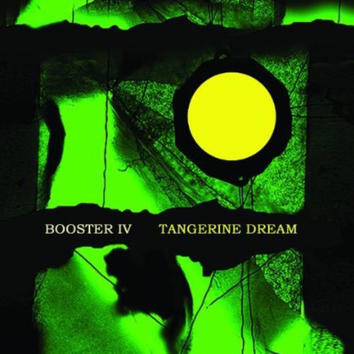 Tangerine Dream: Booster Iv