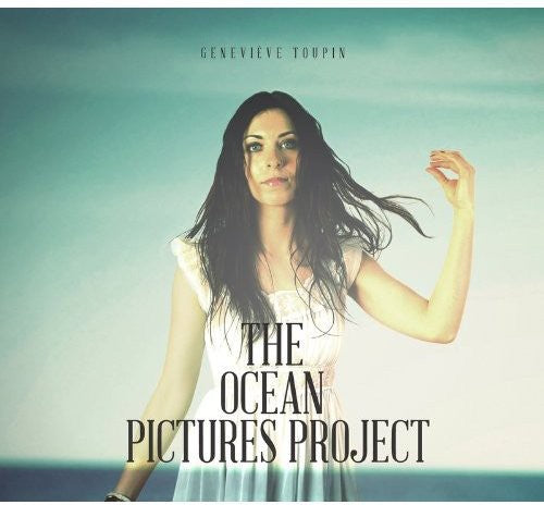 Toupin, Genevieve: Ocean Pictures Project