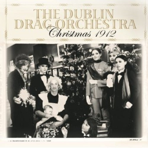 Charpentier / Dublin Drag Orchestra: Christmas 1912