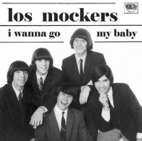 Mockers: I Wanna Go/My Baby